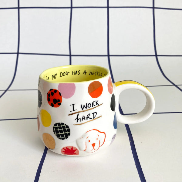 Small Talk 'I Work Hard' Mug
