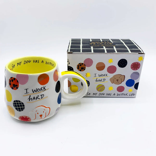 Small Talk 'I Work Hard' Mug