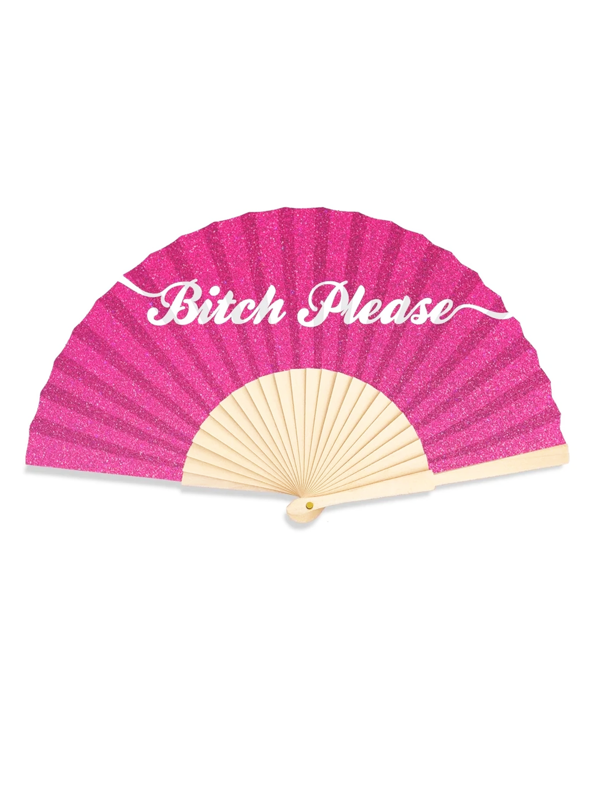 Bitch Please Pink Glitter 23cm Fan