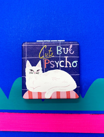 Catnip 'Cute But Psycho' Compact Mirror