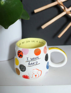 Small Talk 'I Work Hard' Mug