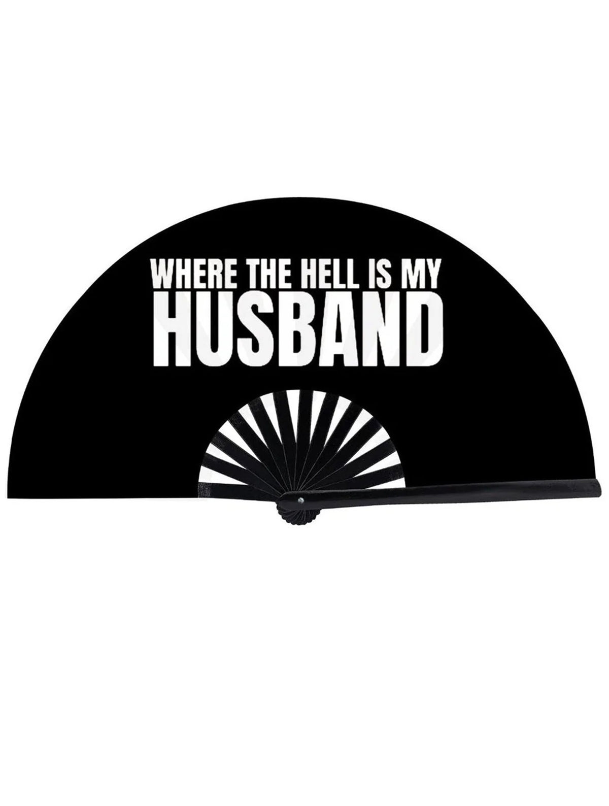 Where The Hell Is My Husband XL Fan