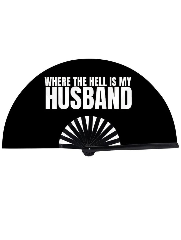 Where The Hell Is My Husband XL Fan