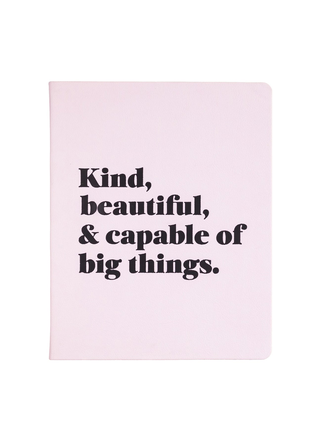 Eccolo | Kind, Beautiful and Capable | Lined Desk Journal | Pink