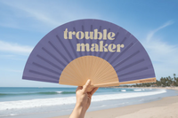 Trouble Maker Slogan 23cm Fan