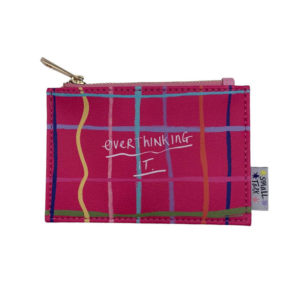 Small Talk 'Overthinking It - Or Am I?' Purse