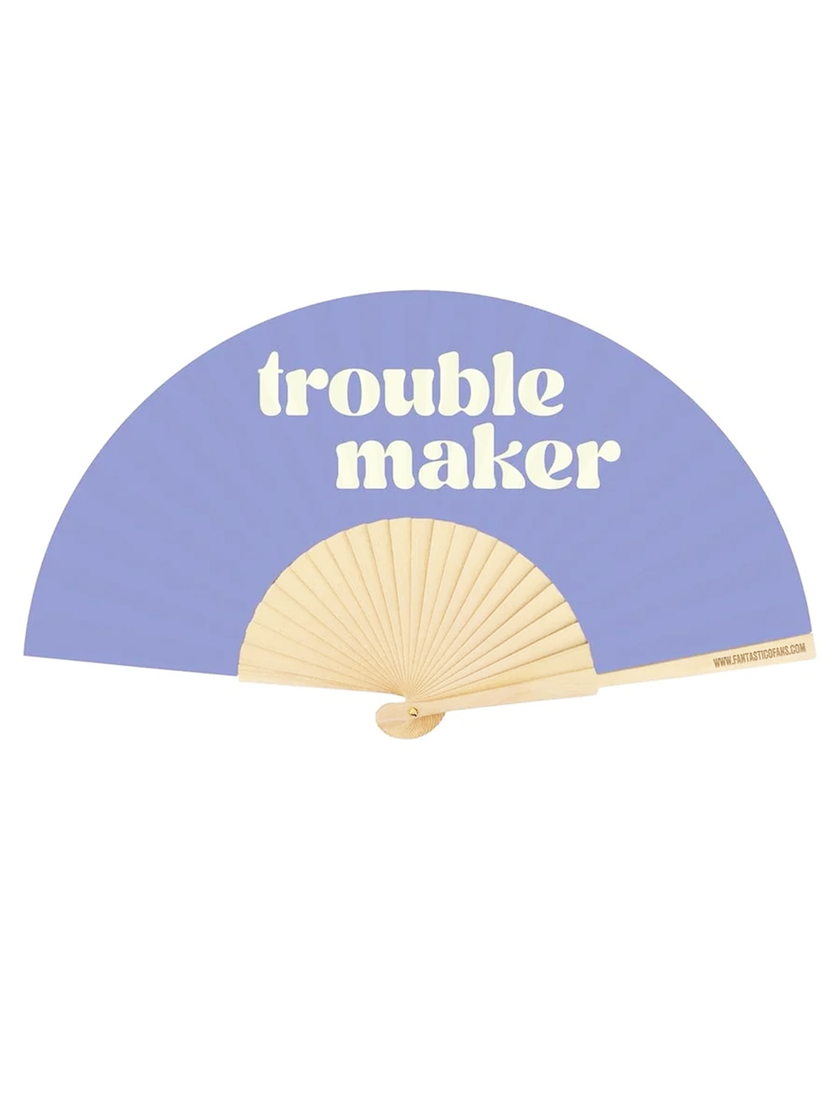 Trouble Maker Slogan 23cm Fan