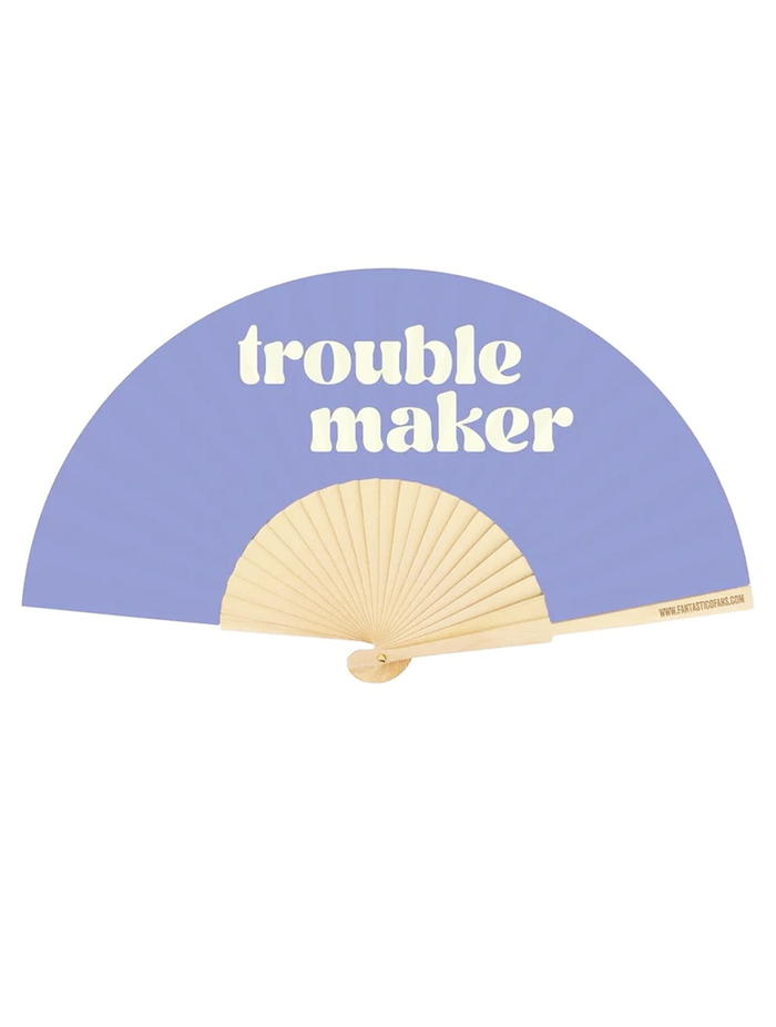 Trouble Maker Slogan 23cm Fan